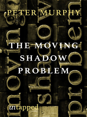 cover image of The Moving Shadow Problem